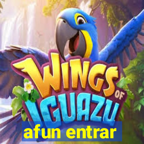 afun entrar